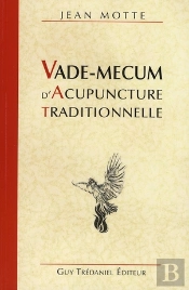 Vade-Mecum D'Acupuncture Traditionnelle