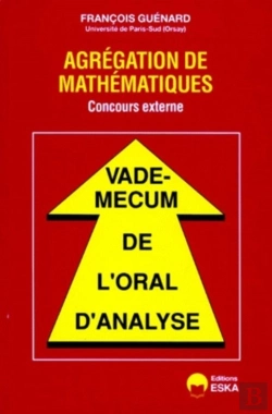 Bertrand.pt - Vade-Mecum De L'Oral D'Analyse ; Agrégation De Mathématiques ; Concours Externe