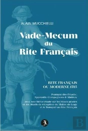 Vade-Mecum Du Rite Français : Rite Français Ou Moderne 1785