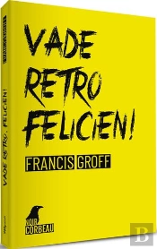 Vade Retro, Felicien!