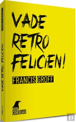 Bertrand.pt - Vade Retro, Felicien!
