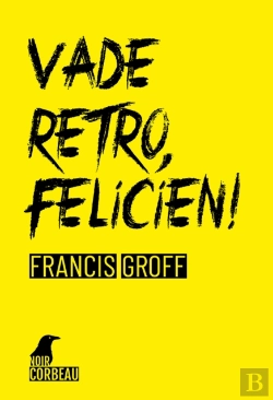 Bertrand.pt - Vade Retro, Felicien