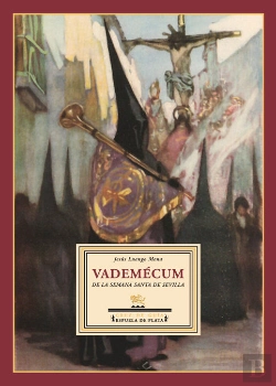 Bertrand.pt - Vademécum De La Semana Santa De Sevilla