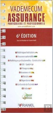 Vademecum ; De L'Assurance (6e Édition)