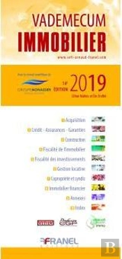 Vademecum ; De L'Immobilier (Édition 2019)
