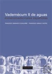 Vademécum Ii De Aguas. Mineromedicinales Españolas