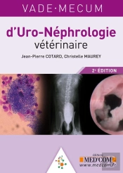Vademecum : Uro-Néphrologie Vétérinaire (2e Édition)