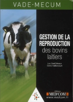 Bertrand.pt - Vademecum : Vade-Mecum De Gestion De La Reproduction Des Bovins Laitiers