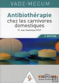 Bertrand.pt - Vademecum : Vademecum D'Antibiothérapie Chez Les Carnivores Domestiques (3e Édition)