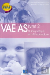 Vae As ; Livret 2 ; Guide Pratique Et Méthodologique