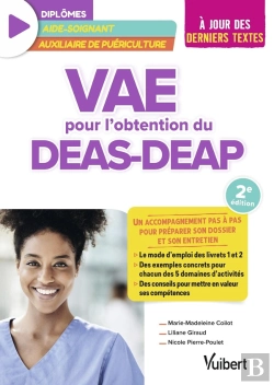 Bertrand.pt - Vae Pour L'Obtention Du Deas Et Du Deap (Diplôme D'État D'Aide-Soignant Et Diplôme D'État D'Auxiliaire De Puériculture) : Un Accompagnement Pas À Pas Pour Préparer Son Dossier Et Son Entretien - À Jo