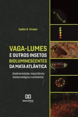 Bertrand.pt - Vaga-Lumes E Outros Insetos Bioluminescentes Da Mata Atlântica