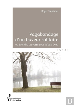 Bertrand.pt - Vagabondage D'Un Buveur Solitaire