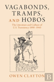 Vagabonds, Tramps, And Hobos