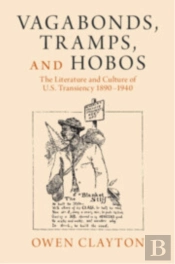Vagabonds, Tramps, And Hobos