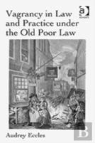 Vagrancy In Law And Practice Under The Old Poor Law