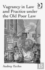Vagrancy In Law And Practice Under The Old Poor Law