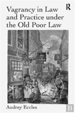 Bertrand.pt - Vagrancy In Law And Practice Under The Old Poor Law