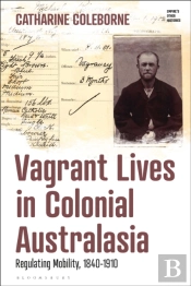Vagrant Lives In Colonial Australasia