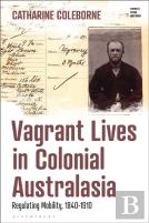 Vagrant Lives In Colonial Australasia