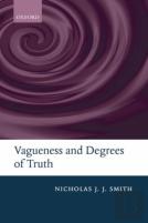 Vagueness And Degrees Of Truth