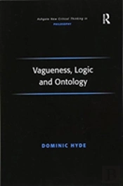 Vagueness, Logic And Ontology