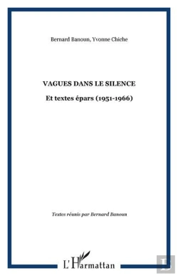 Bertrand.pt - Vagues Dans Le Silence - Et Textes Epars (1951-1966)