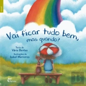 Vai Ficar Tudo Bem, Mas Quando?