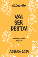 Vai ser desta! - Agenda 2024