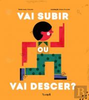 Vai Subir Ou Vai Descer?