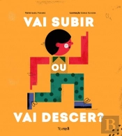 Vai Subir Ou Vai Descer?