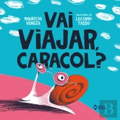 Vai Viajar, Caracol?