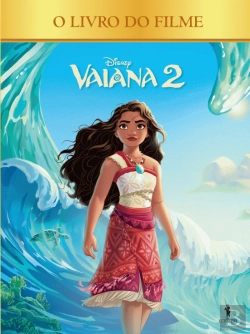 Bertrand.pt - Vaiana 2 - O Livro do Filme 
