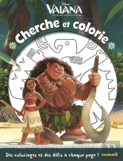 Vaiana, La Légende Du Bout Du Monde ; Cherche Et Colorie