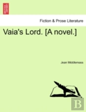 Vaia'S Lord. (A Novel.)