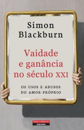 Vaidade e Ganância no Século XXI