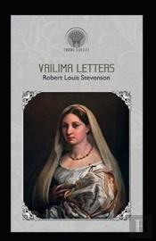 Vailima Letters Annotated