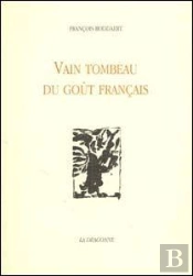Vain Tombeau Du Gout Français