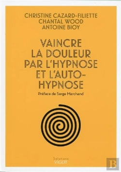 Bertrand.pt - Vaincre La Douleur Par L'Hypnose Et L'Autohypnose