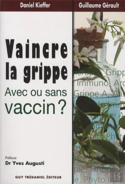 Bertrand.pt - Vaincre La Grippe ; Avec Ou Sans Vaccin ?