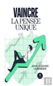 Vaincre La Pensee Unique