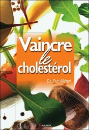 Vaincre Le Cholestérol