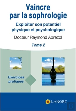 Bertrand.pt - Vaincre Par La Sophrologie T.2 ; Exploiter Son Potentiel Physique Et Psychologique