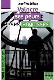 Vaincre Ses Peurs Et Ses Angoisses
