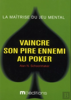 Bertrand.pt - Vaincre Son Pire Ennemi Au Poker