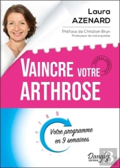 Vaincre Votre Arthrose ; Votre Programme En 9 Semaines