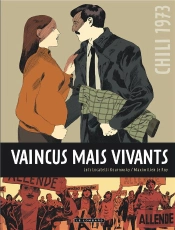 Vaincus Mais Vivants ; La Vie De Carmen Castillo