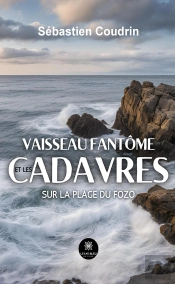 Vaisseau Fantôme Et Les Cadavres Sur La Plage Du Fozo