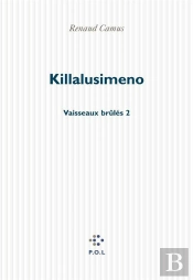 Vaisseaux Brûlés Tome 2 ; Killalusimeno
