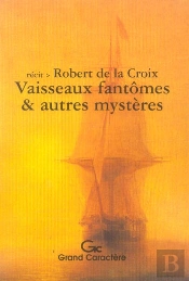 Vaisseaux Fantomes Et Autres Mysteres